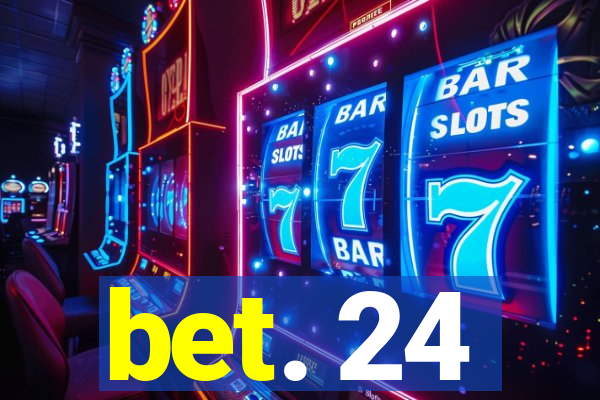 bet. 24